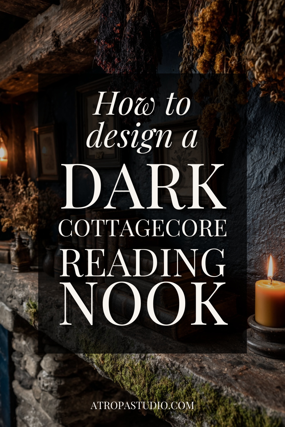Dark cottagecore reading nook with dried herb bundles hanging from wooden beams, moss covered stone fireplace, and warm candlelight